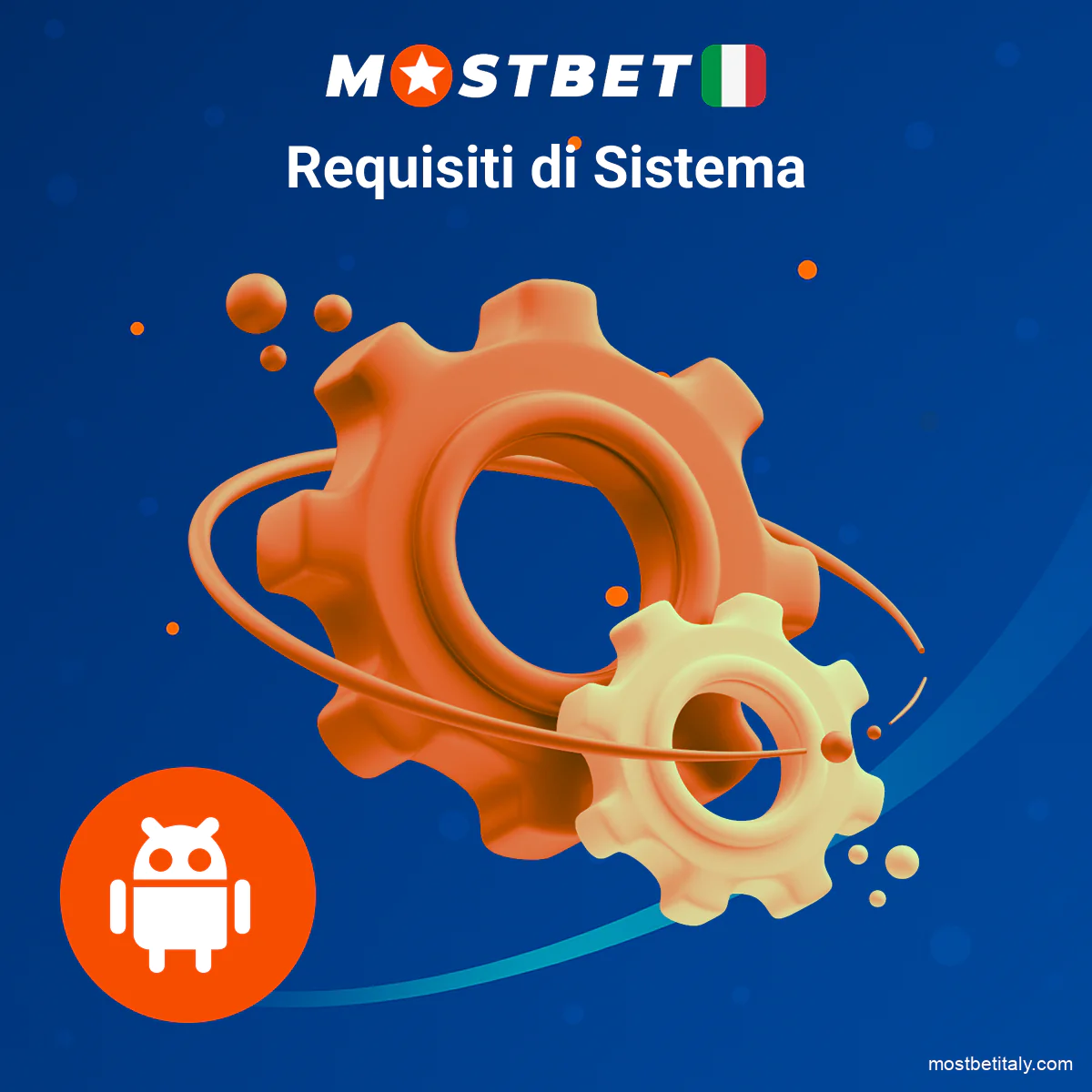 Requisiti di sistema Android per l’app Mostbet